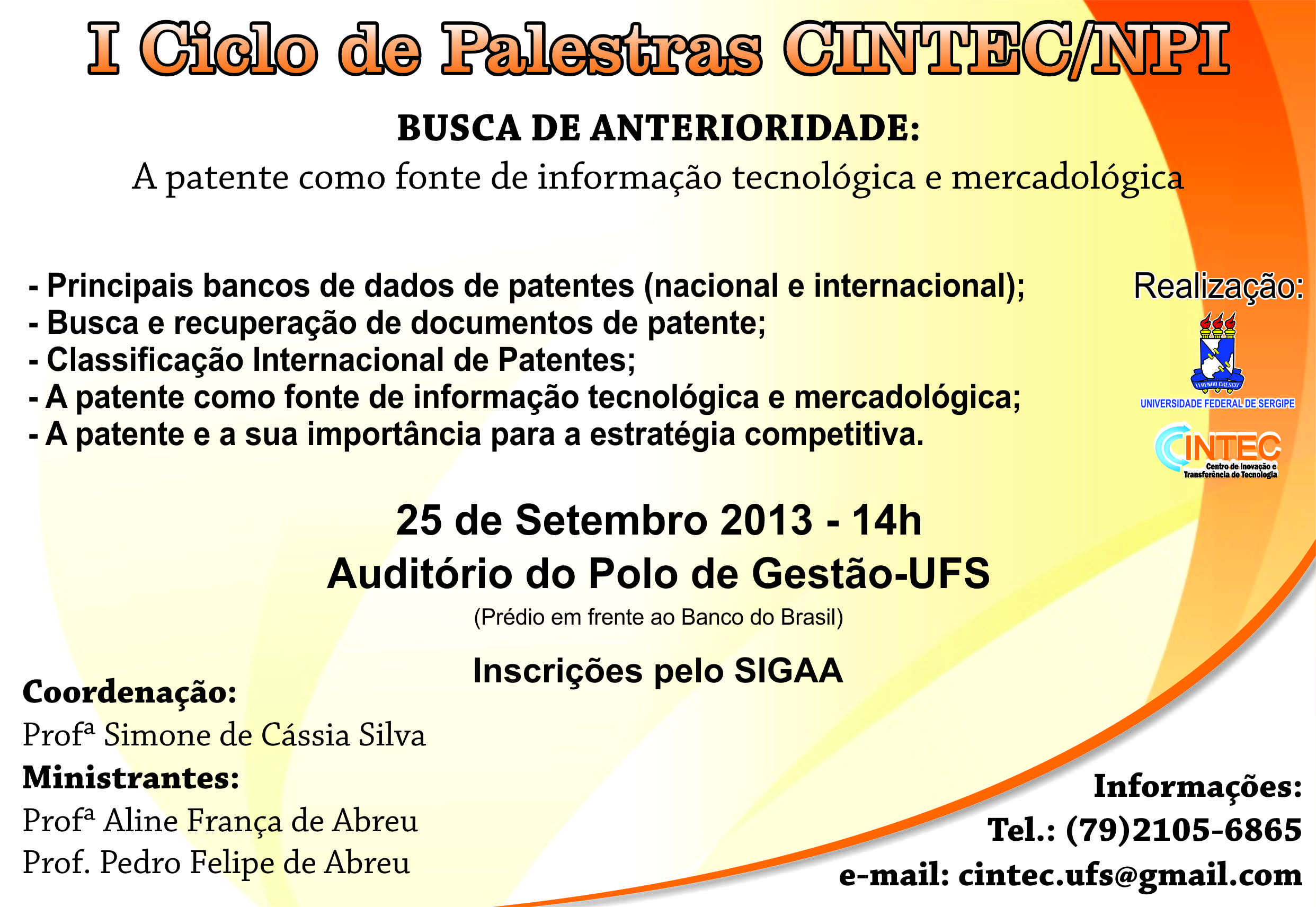 1º CICLO DE PALESTRAS CINTEC/NPI